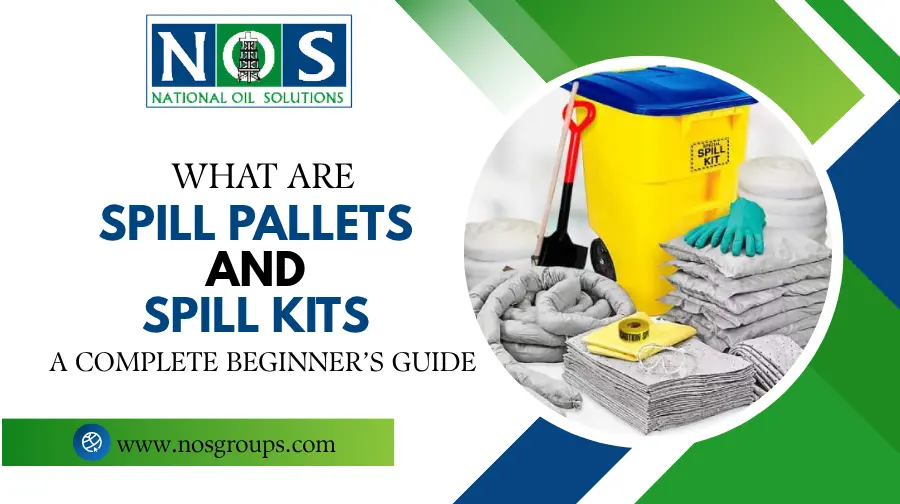 What Are Spill Pallets and Spill Kits A Complete Beginner’s Guide