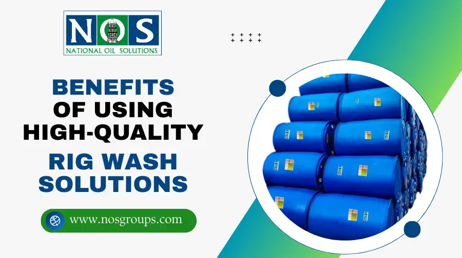 Benefits of Using High-Quality Rig Wash Solutions