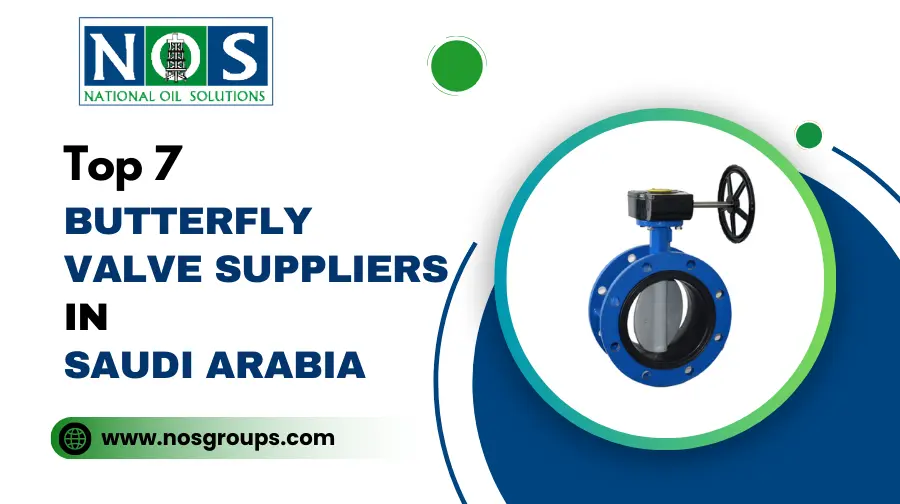 Top 7 Butterfly Valve Suppliers in Saudi Arabia