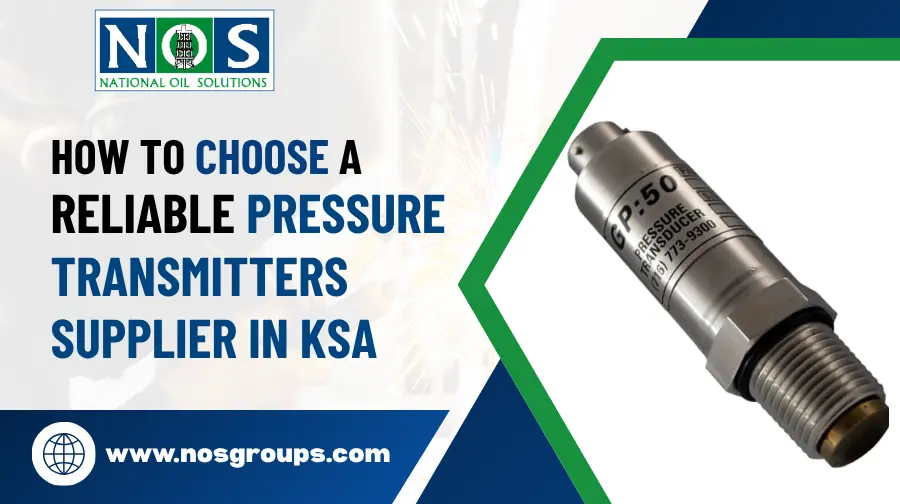 How to Choose a Reliable Pressure Transmitters Supplier in KSA