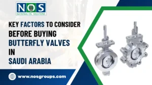 Key Factors to Consider Before Buying Butterfly Valves in Saudi Arabia