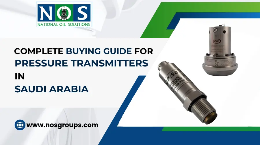 Complete Buying Guide for Pressure Transmitters in Saudi Arabia