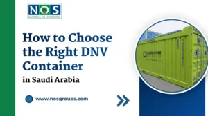 How to Choose the Right DNV Container in Saudi Arabia