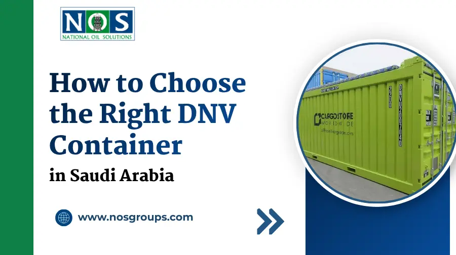 How to Choose the Right DNV Container in Saudi Arabia